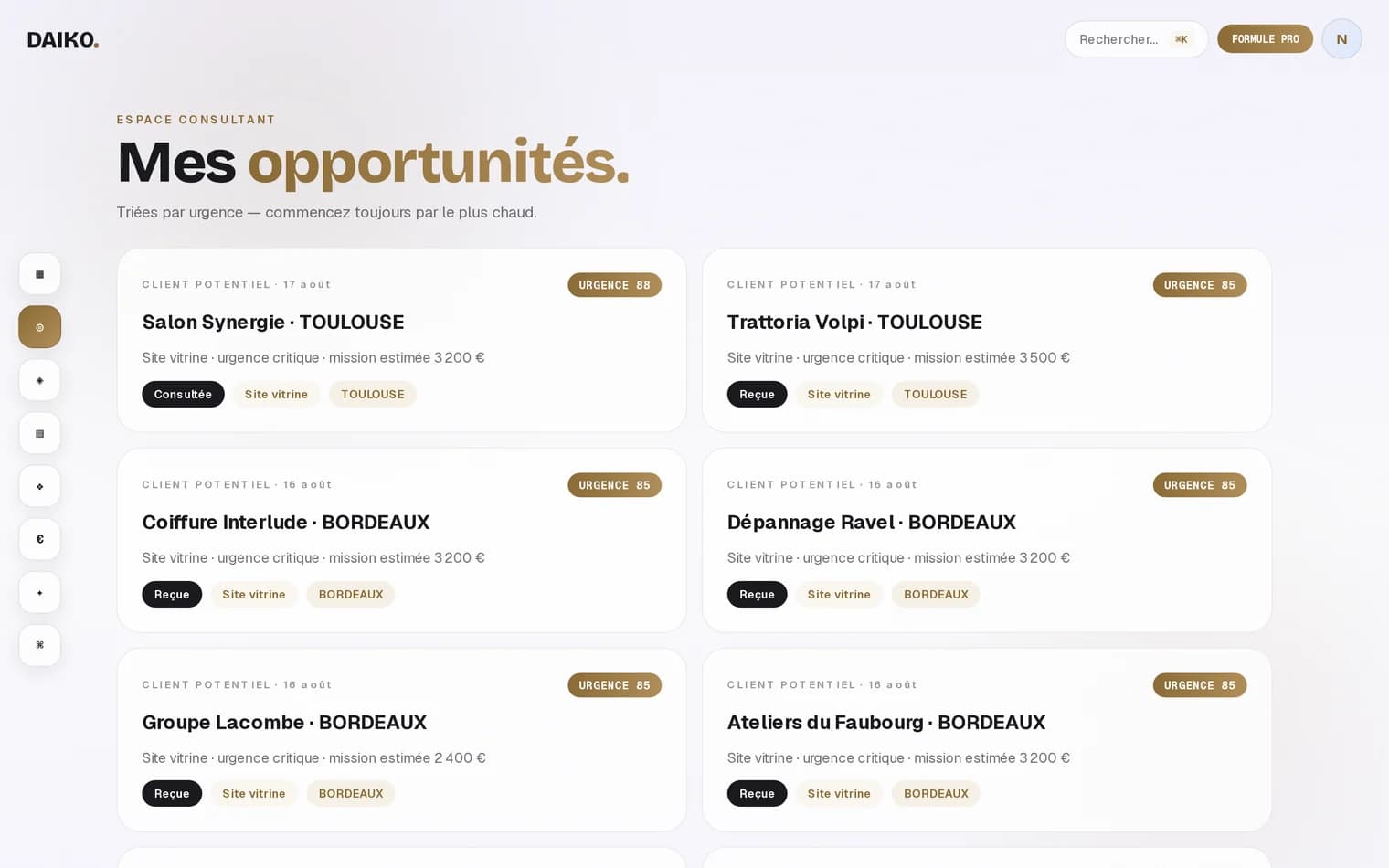 Le fil des opportunités, trié par note d'urgence, avec la ville et le montant estimé.